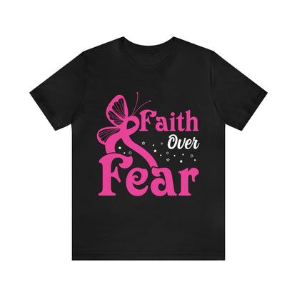 Unisex Faith over Fear Black Short Sleeve Tee