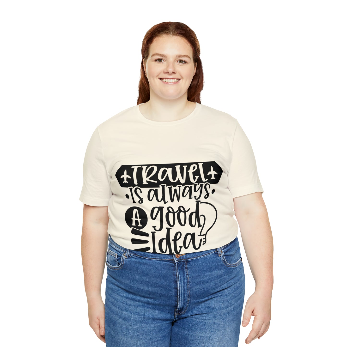 Unisex Travel Is Always Good Idea Jersey Short Sleeve Tee