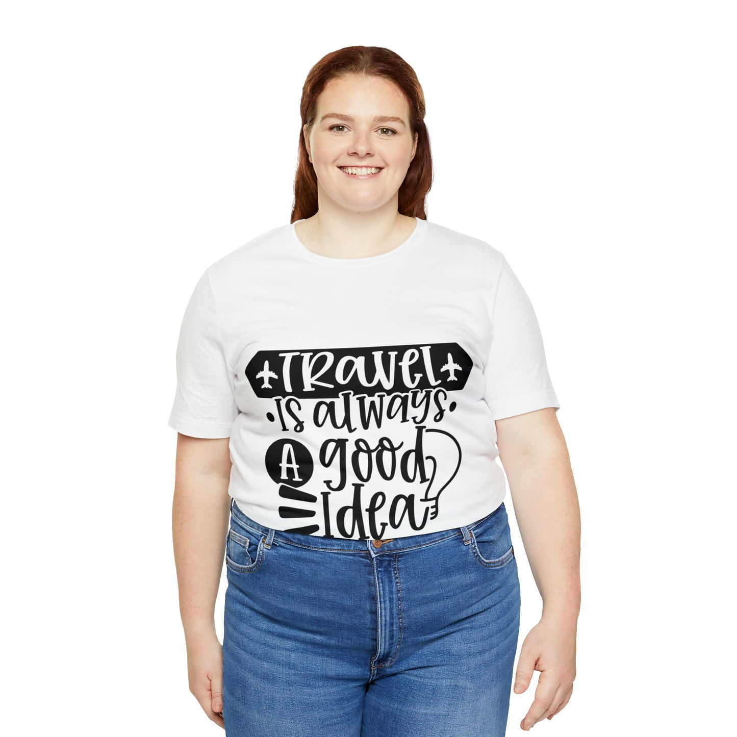 Unisex Travel Is Always Good Idea Jersey Short Sleeve Tee