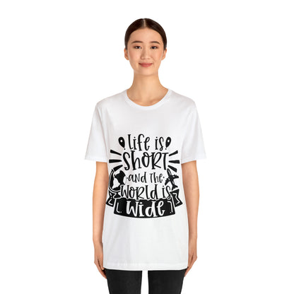 Unisex Life is Short & World is Wide Jersey Short Sleeve Tee